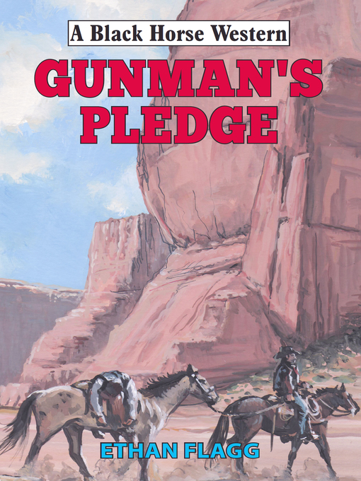 Title details for Gunman's Pledge by Ethan Flagg - Available